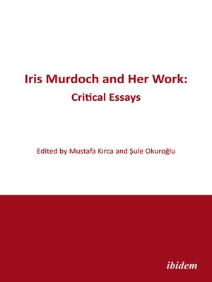 cover image of Iris Murdoch and Her Work